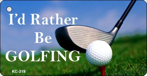 Rather Be Golfing Novelty Aluminum Key Chain KC-319
