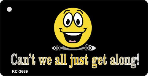 Can't We All Novelty Aluminum Key Chain KC-3669