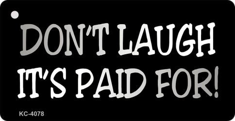 Do Not Laugh Novelty Aluminum Key Chain KC-4078