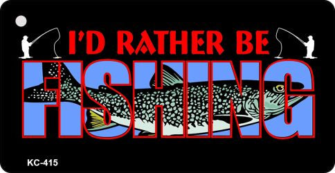 Rather Be Fishing Novelty Aluminum Key Chain KC-415