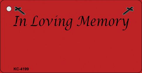 In Loving Memory Red Novelty Metal Key Chain KC-4199
