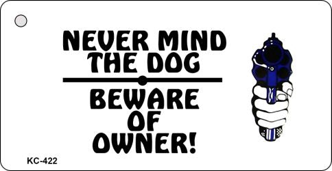 Beware Of Owner Novelty Aluminum Key Chain KC-422