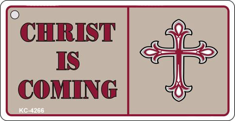 Christ Is Coming Novelty Aluminum Key Chain KC-4266