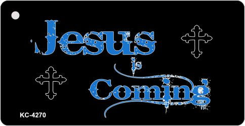 Jesus Coming Novelty Aluminum Key Chain KC-4270