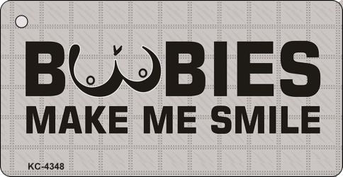 Boobies Make Me Smile Novelty Aluminum Key Chain KC-4348