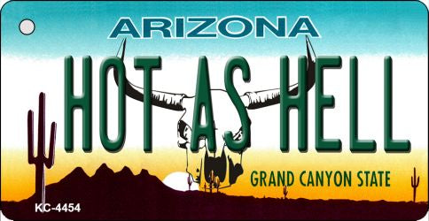 Hot As Hell (Skull) Arizona State License Plate Tag Key Chain KC-4454