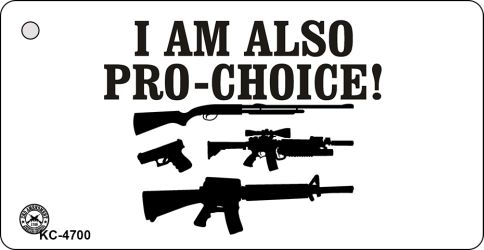 I Am Pro Choice Novelty Aluminum Key Chain KC-4700