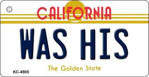 Was His California State License Plate Tag Key Chain KC-4905