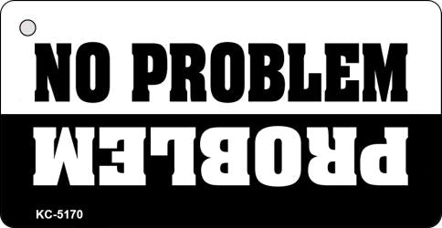 No Problem Novelty Aluminum Key Chain KC-5170