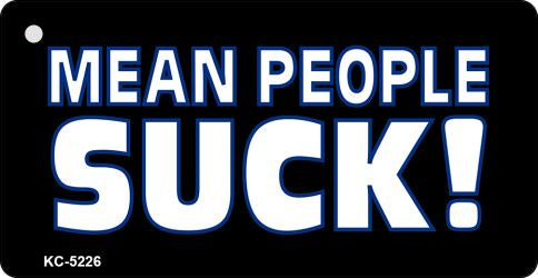 Mean People Suck Novelty Aluminum Key Chain KC-5226