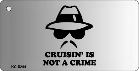 Crusin Is Not Crime Novelty Aluminum Key Chain KC-5244