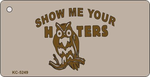 Show Me Your Hooters Novelty Aluminum Key Chain KC-5249