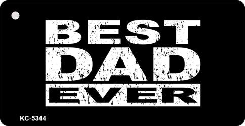 Best Dad Ever Novelty Aluminum Key Chain KC-5344