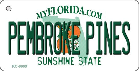 Pembroke Pines Florida State License Plate Tag Key Chain KC-6009