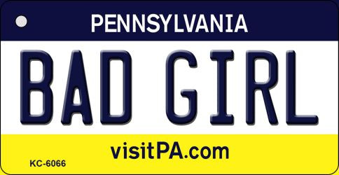 Bad Girl Pennsylvania State License Plate Tag Key Chain KC-6066