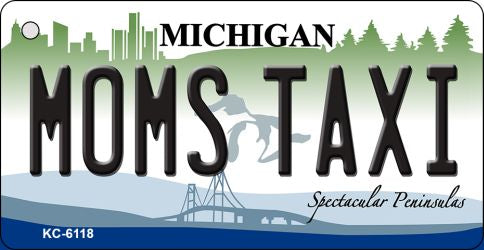 Moms Taxi Michigan State License Plate Tag Novelty Key Chain KC-6118