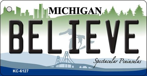 Believe Michigan State License Plate Tag Novelty Key Chain KC-6127