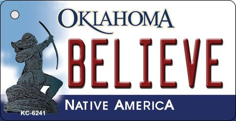 Believe Oklahoma State License Plate Tag Novelty Key Chain KC-6241