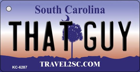 That Guy South Carolina License Plate Tag Key Chain KC-6287