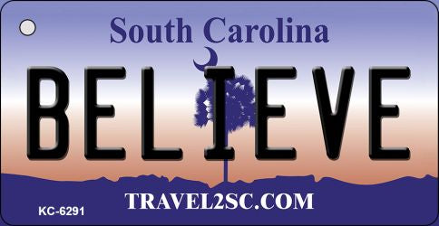 Believe South Carolina License Plate Tag Key Chain KC-6291