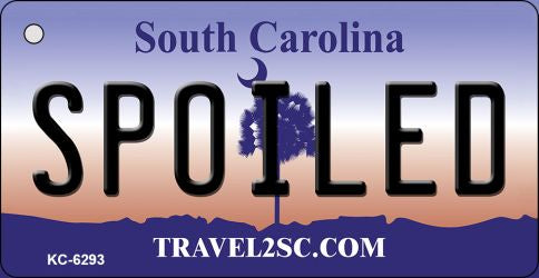 Spoiled South Carolina License Plate Tag Key Chain KC-6293