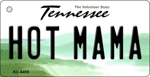 Hot Mama Tennessee License Plate Tag Key Chain KC-6455