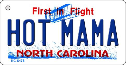 Hot Mama North Carolina State License Plate Tag Key Chain KC-6478