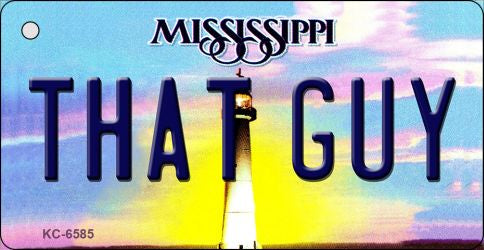 That Guy Mississippi State License Plate Tag Key Chain KC-6585