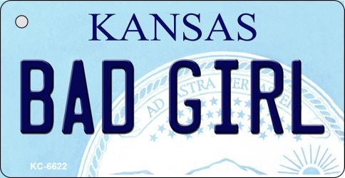 Bad Girl Kansas State License Plate Tag Novelty Key Chain KC-6622