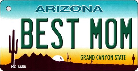 Best Mom Arizona State License Plate Tag Key Chain KC-6658