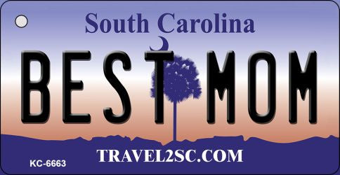 Best Mom South Carolina License Plate Tag Key Chain KC-6663