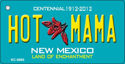 Hot Mama Teal New Mexico Novelty Metal Key Chain KC-6690