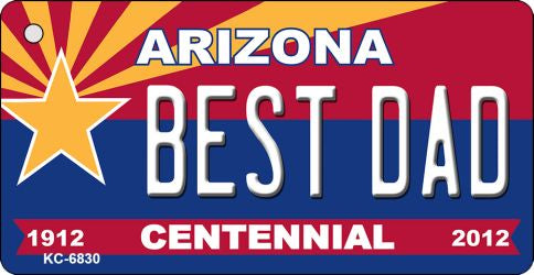 Best Dad Arizona Centennial State License Plate Tag Key Chain KC-6830