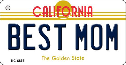 Best Mom California State License Plate Tag Key Chain KC-6855