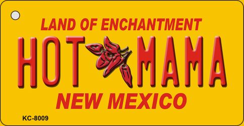 Hot Mama Yellow New Mexico Novelty Metal Key Chain KC-8009