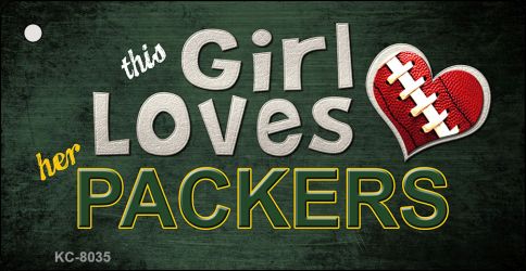 This Girl Loves Her Packers Novelty Metal Key Chain KC-8035