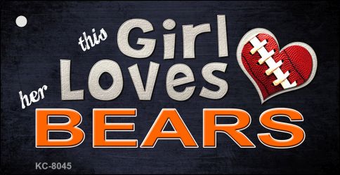 This Girl Loves Her Bears Novelty Metal Key Chain KC-8045