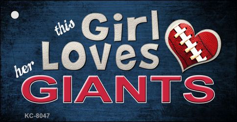 This Girl Loves Her Giants Novelty Metal Key Chain KC-8047