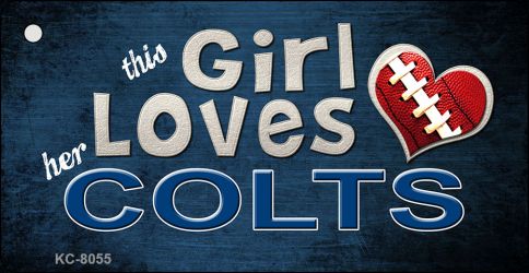 This Girl Loves Her Colts Novelty Metal Key Chain KC-8055