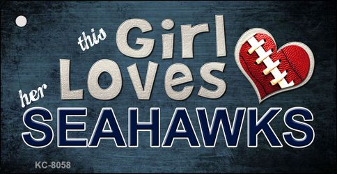 This Girl Loves Her Seahawks Novelty Metal Key Chain KC-8058