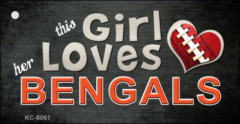 This Girl Loves Her Bengals Novelty Metal Key Chain KC-8061