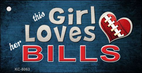 This Girl Loves Her Bills Novelty Metal Key Chain KC-8063