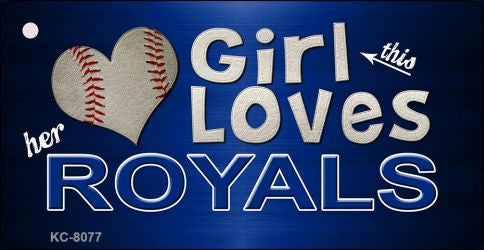 This Girl Loves Her Royals Novelty Metal Key Chain KC-8077