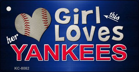 This Girl Loves Her Yankees Novelty Metal Key Chain KC-8082