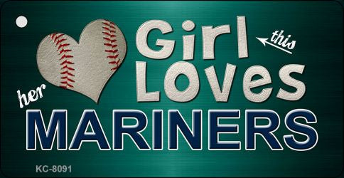 This Girl Loves Her Mariners Novelty Metal Key Chain KC-8091