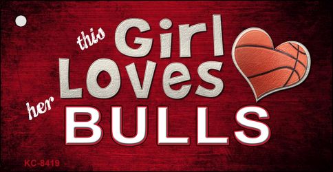 This Girl Loves Her Bulls Novelty Metal Key Chain KC-8419