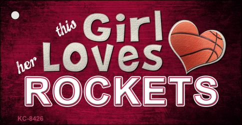 This Girl Loves Her Rockets Novelty Metal Key Chain KC-8426