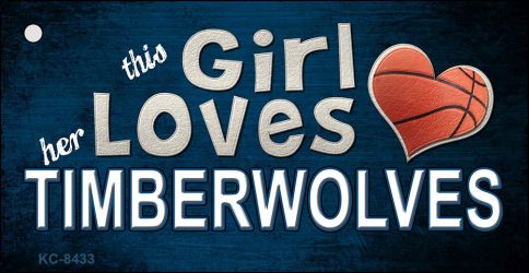 This Girl Loves Her Timberwolves Novelty Metal Key Chain KC-8433