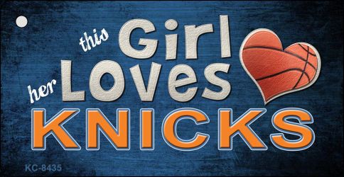 This Girl Loves Her Knicks Novelty Metal Key Chain KC-8435