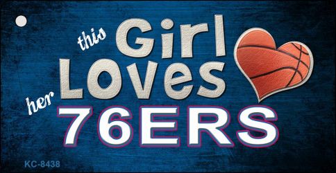 This Girl Loves Her 76ers Novelty Metal Key Chain KC-8438